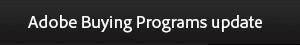 Adobe Buying Programs update